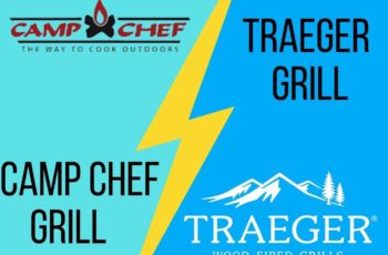 🥇Camp Chef vs Traeger: Which to Buy In 2022?