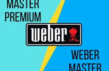 Weber Master Touch Vs Premium Grill Comparison 2022
